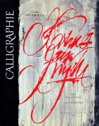 Calligraphie. Du Signe Calligraphie A La Peinture Abstraite