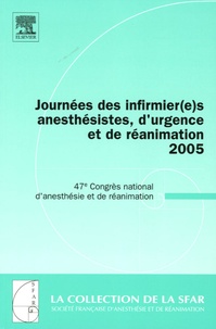 Claude Meistelman et Jean-Louis Gérard - Journées des infirmier(e)s anesthésistes, d'urgence et de réanimation 2005 - 47e Congrès national d'anesthésie et de réanimation.