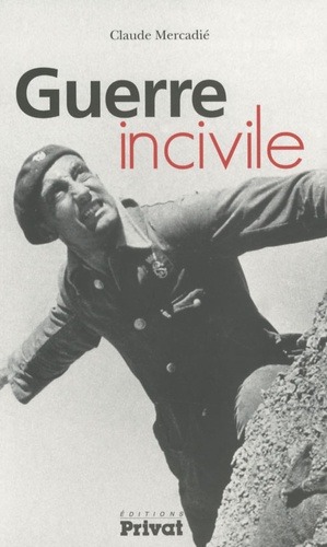 Claude Mercadié - Guerre incivile.