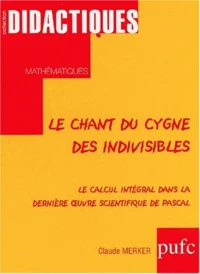 Le chant du cygne des indivisibles.