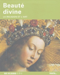 Claude Merle - Beauté divine - La religion et l'art.