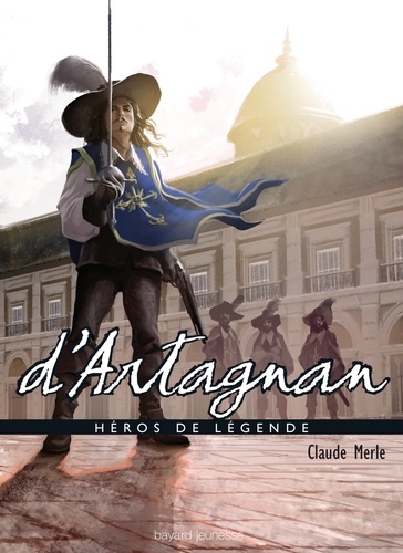 Claude Merle - D'Artagnan.