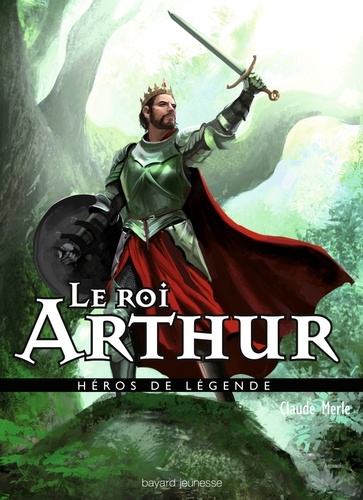 Le roi Arthur