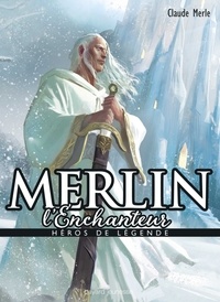 Amazon kindle livres de téléchargement Merlin l'enchanteur iBook MOBI RTF 9782747065788 par Claude Merle en francais
