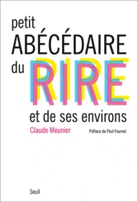Petit abécédaire du rire et de ses environs