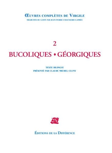 Claude Michel Cluny - Oeuvres complètes de Virgile Tome 2 : Bucoliques Géorgiques - Edition bilingue latin-français.
