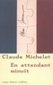 Claude Michelet - En attendant minuit.