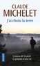 Claude Michelet - J'ai choisi la terre.