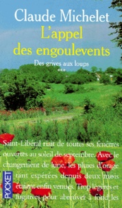 Claude Michelet - L'Appel Des Engoulevents. Tome 3.