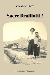Claude Millot - Sacré Braillotti !.