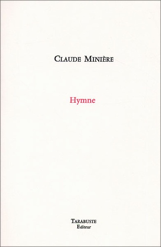 Claude Minière - Hymne.