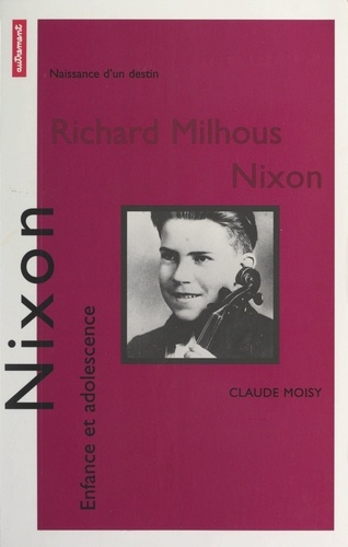 Richard Nixon. Enfance et adolescence