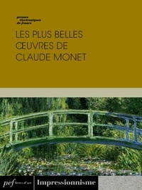 Claude Monet - Les plus belles œuvres de Claude Monet.