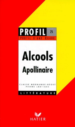 Claude Morhange-Bégué et Pierre Lartigue - "Alcools" (1913), Apollinaire.
