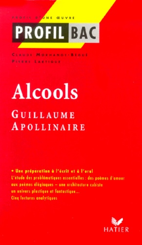Claude Morhange-Bégué et Pierre Lartigue - Alcools, Apollinaire.