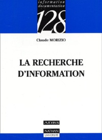 Claude Morizio - La recherche d'information.