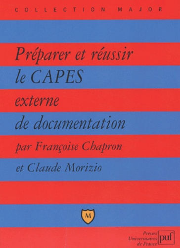 Préparer et réussir le CAPES externe de... de Claude Morizio - Grand Format  - Livre - Decitre