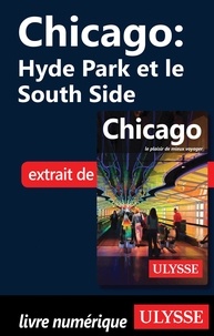Téléchargement gratuit de livres d'échecs en pdf Chicago : Hyde Park et le South Side en francais 9782765803720