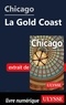 Claude Morneau - GUIDE DE VOYAGE  : Chicago - La Gold Coast.