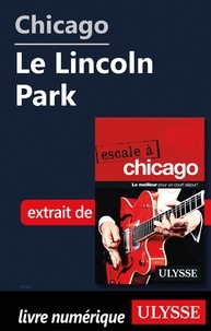 Pdf livres anglais à télécharger gratuitement Chicago - Le Lincoln Park par Claude Morneau 9782765829393