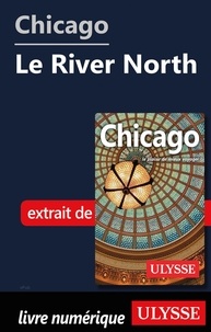 Scribd ebook téléchargements gratuits Chicago - Le River North  par Claude Morneau (French Edition) 9782765847410