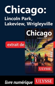 Ebook télécharger l'allemand Chicago : Lincoln Park, Lakeview, Wrigleyville in French