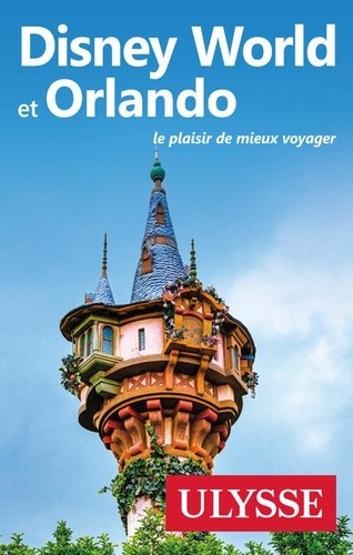 Disney World et Orlando 13e édition