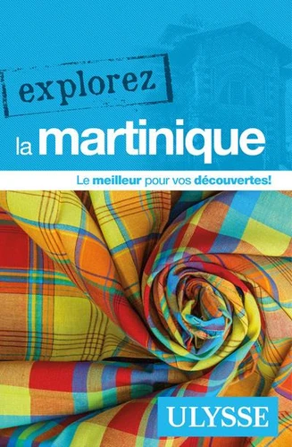 Couverture de Explorez la Martinique