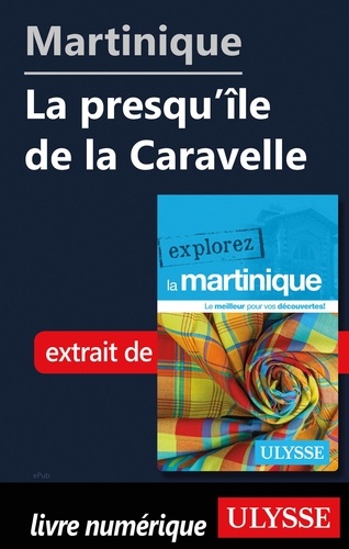 EXPLOREZ  Martinique - La presqu'île de la Caravelle