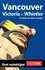 Vancouver, Victoria et Whistler 10e édition