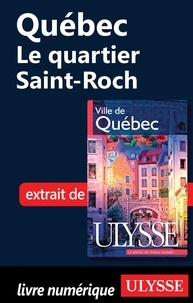 Claude Morneau - Ville de Québec - Québec : le quartier Saint-Roch.
