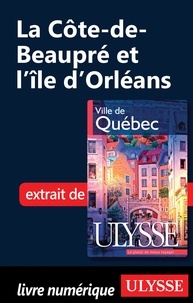 Claude Morneau - Ville de Québec - La Côte-de-Beaupré et l'île d'Orléans.
