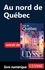 Ville de Québec. Au Nord de Québec 7e édition