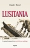 Claude Mosse - Lusitania - Le grand roman d'un mystérieux naufrage.