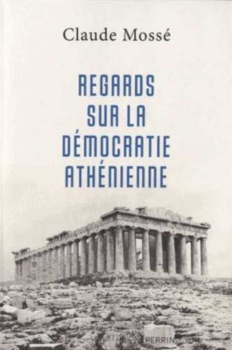 Regards sur la démocratie athénienne