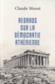Claude Mossé - Regards sur la démocratie athénienne.