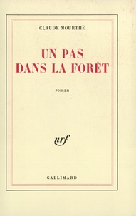 Claude Mourthé - Pas dans la forêt.