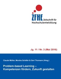 Claude Müller et Monika Schäfer - Problem-based Learning - Kompetenzen fördern, Zukunft gestalten.