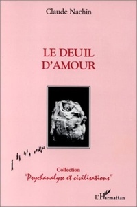 Claude Nachin - Le deuil d'amour.