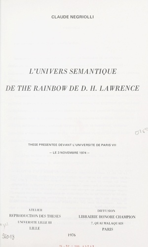 L'univers sémantique de "The Rainbow" de D.H. Lawrence. Thèse présentée devant l'Université de Paris VII, le 3 novembre 1974