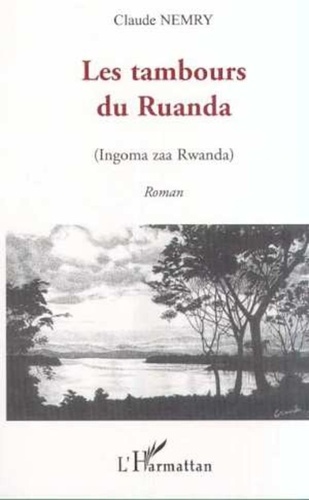 Claude Nemry - LES TAMBOURS DU RUANDA (Ingoma zaa Rwanda).