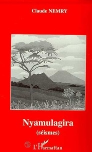 Claude Nemry - NYAMULAGIRA (séismes).