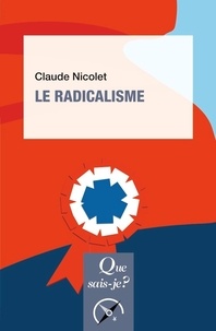 Claude Nicolet - Le radicalisme.