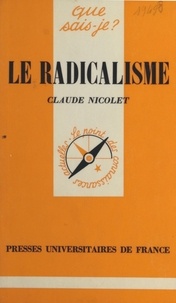 Claude Nicolet - Le radicalisme.
