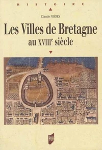 les villes de Bretagne au XVIIIe siecle