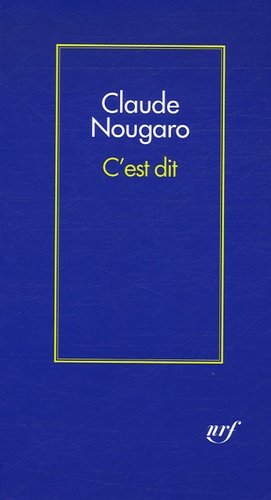 Claude Nougaro - C'est dit.