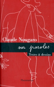 Claude Nougaro - Nougaro Sur Paroles. Textes Sur Paroles.