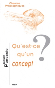 Claude Panaccio - Qu'est-ce qu'un concept ?.