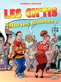 Claude Pascaud et  Jackillu - Les Ch'tis - Salut les biloutes.