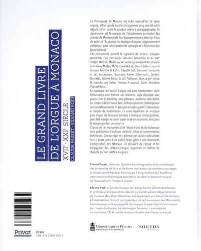 Le grand livre de l'orgue à Monaco XVIIe - XXIe siècle. XVIIe - XXIe siècle, Orgues, organistes, facteurs d'orgues, maîtres de chapelle et glossaire de l'orgue